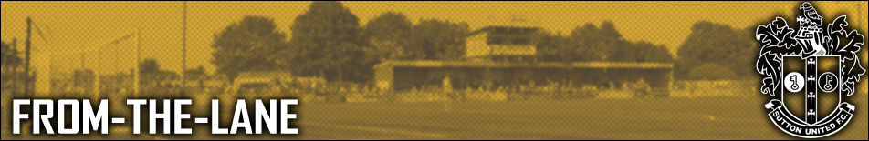 From The Lane An Unofficial Sutton United Fc Website